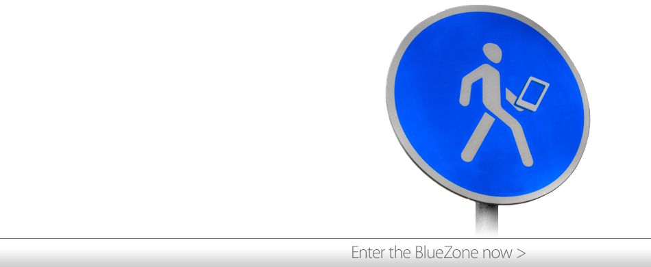 Get into the zone. The mobile BlueZone.